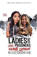 The Ladies Who Love Prisoners: Secrets Exposed! 