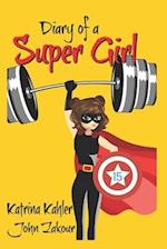 Diary of a Super Girl - Book 15: The Battle Continues 