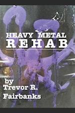 Heavy Metal Rehab