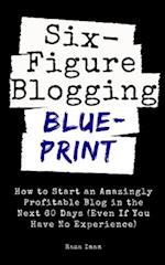 Six Figure Blogging Blueprint