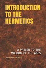 Introduction to the Hermetics