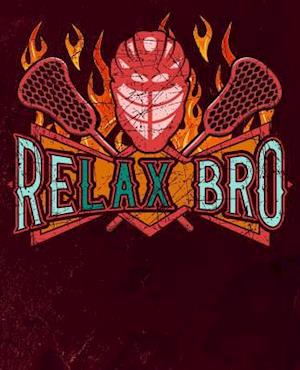 ReLAX Bro