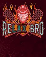 ReLAX Bro