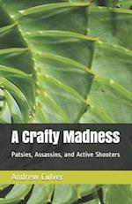 A Crafty Madness