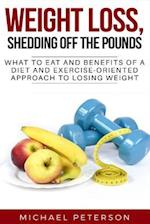 Weight Loss, Shedding Off The Pounds