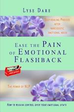 Ease the Pain of Emotional Flashback Self-healing Process after Narcissistic Emotional Abuse