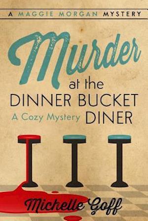 Murder at the Dinner Bucket Diner