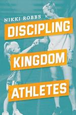 Discipling Kingdom Athletes