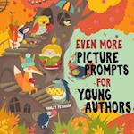 Even More Picture Prompts for Young Authors