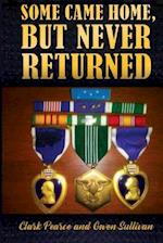 Some Came Home, But Never Returned