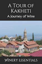 A Tour of Kakheti