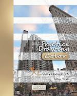 Practice Drawing [Color] - XL Workbook 53: New York 