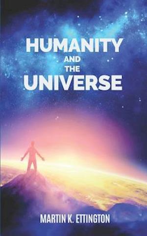 Humanity and the Universe