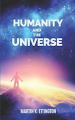 Humanity and the Universe