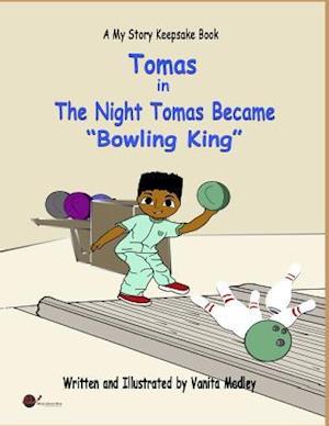 The Night Tomas Became Bowling King