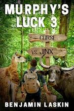 Murphy's Luck 3: Curse vs. Jinx 