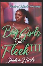 Big Girls On Fleek 3