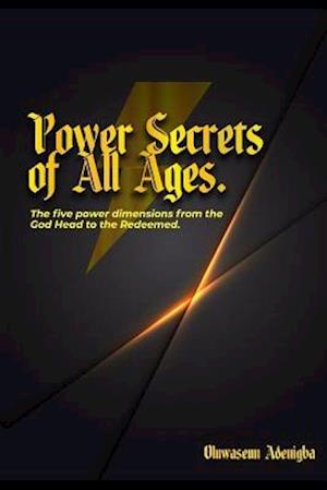 POWER SECRETS of ALL AGES!