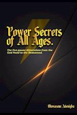 POWER SECRETS of ALL AGES!