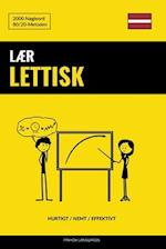 Lær Lettisk - Hurtigt / Nemt / Effektivt
