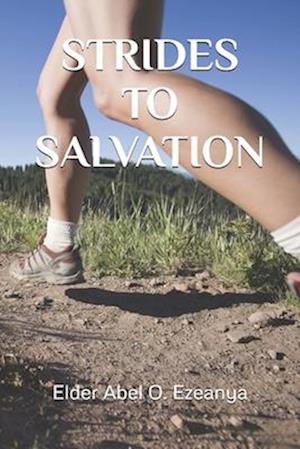 Strides to Salvation