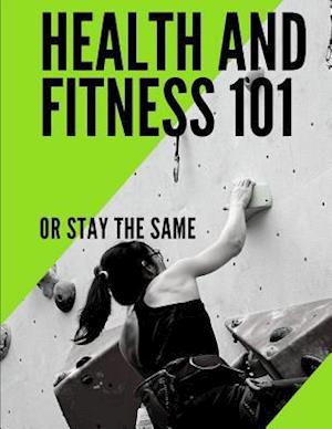 Fitness and Health 101