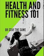 Fitness and Health 101