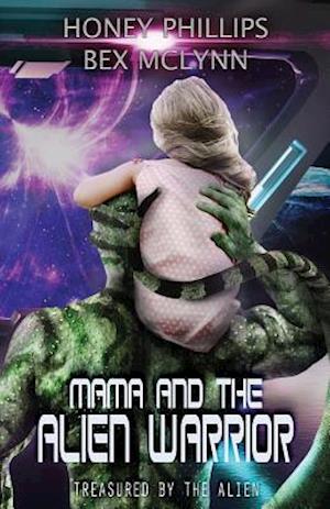 Mama and the Alien Warrior