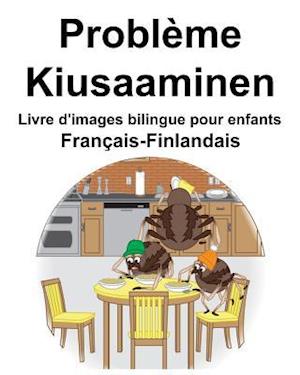 Français-Finlandais Problème/Kiusaaminen Livre d'images bilingue pour enfants