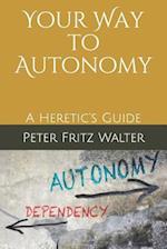 Your Way to Autonomy