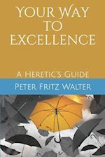 Your Way to Excellence