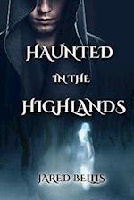 Haunted in the Highlands