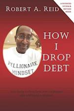How I Drop Debt
