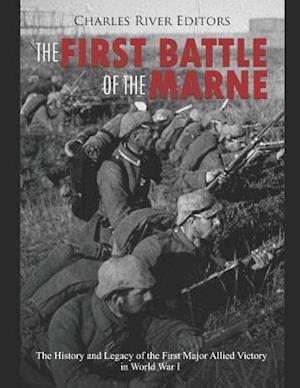 The First Battle of the Marne