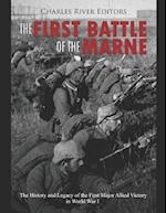 The First Battle of the Marne