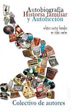 Autobiografía, historia familiar y autoficción