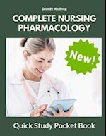 Complete Nursing Pharmacology Quick Study Pocket Book