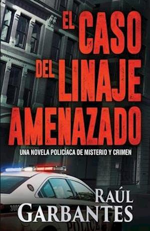 El caso del linaje amenazado