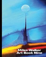 Miles Walker Art Book Nine