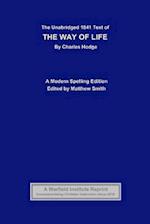 The Unabridged 1841 Text of The Way of Life