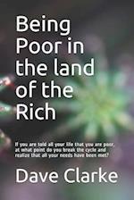 Being Poor in the land of the Rich