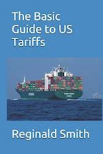 The Basic Guide to US Tariffs