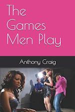 The Games Men Play