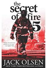 The Secret of Fire 5: A Novel of Suspense 