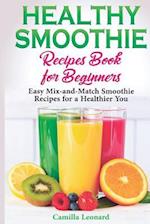 Healthy Smoothie Recipes Book for Beginners