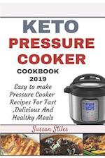 Keto Pressure Cooker Cookbook 2019