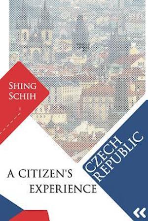 Czech Republic - A Citizen's Experience