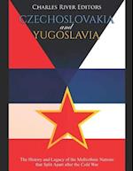 Czechoslovakia and Yugoslavia