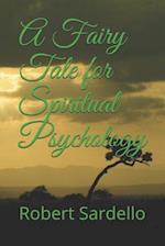 A Fairy Tale for Spiritual Psychology