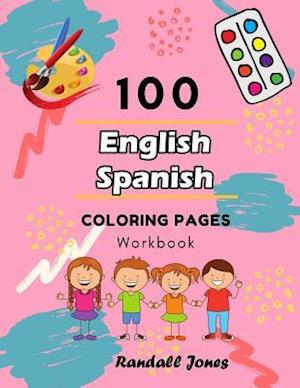 100 English Spanish Coloring Pages Workbook
